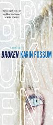 Broken by Karin Fossum Paperback Book