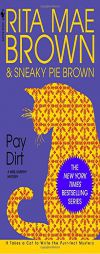 Pay Dirt (Mrs. Murphy Mysteries) by Rita Mae Brown Paperback Book