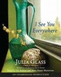 I See You Everywhere by Julia Glass Paperback Book