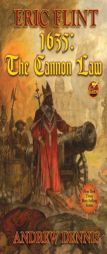 1635: Cannon Law (The Ring of Fire) by Andrew Dennis Paperback Book