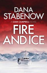 Fire and Ice (1) (Liam Campbell) by Dana Stabenow Paperback Book