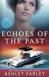 Echoes of the Past by Ashley Farley Paperback Book