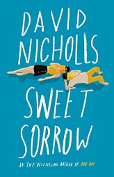 Sweet Sorrow by David Nicholls Paperback Book