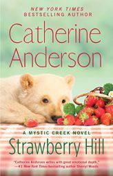 Strawberry Hill by Catherine Anderson Paperback Book