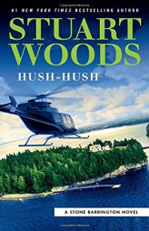Hush-Hush (A Stone Barrington Novel) by Stuart Woods Paperback Book