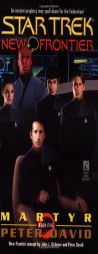 Martyr (Star Trek New Frontier, No 5) by Peter David Paperback Book