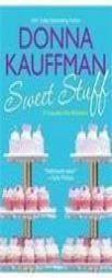 Sweet Stuff by Donna Kauffman Paperback Book