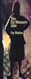 The Fat Woman's Joke by Fay Weldon Paperback Book