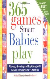 365 Games Smart Babies Play by Sheila Ellison Paperback Book
