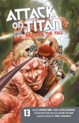 Attack on Titan: Before the Fall 13 by Hajime Isayama Paperback Book