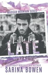 A Little Too Late by Sarina Bowen Paperback Book