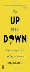 The Up Side of Down: Bouncing Back in Business and in Life by Megan McArdle Paperback Book