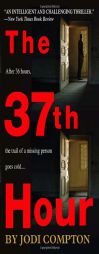 The 37th Hour by Jodi Compton Paperback Book