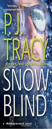 Snow Blind by P. J. Tracy Paperback Book
