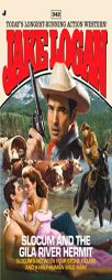 Slocum 342: Slocum and the Gila River Hermit by Jake Logan Paperback Book