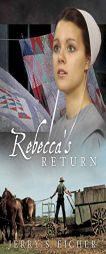 Rebecca's Return (The Adams County Trilogy) by Jerry Eicher Paperback Book