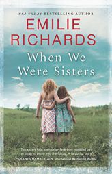 When We Were Sisters by Emilie Richards Paperback Book