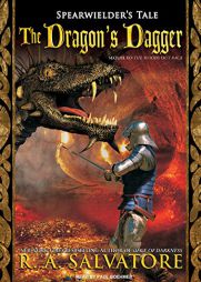 The Dragon's Dagger (Spearwielder's Tale) by R. A. Salvatore Paperback Book