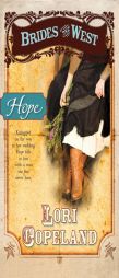 Hope (Brides of the West) by Lori Copeland Paperback Book