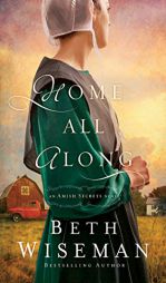 Home All Along (Amish Secrets) by Beth Wiseman Paperback Book