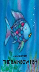 The Rainbow Fish (Board Book) by Marcus Pfister Paperback Book