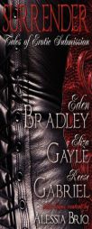 Surrender: Tales of Erotic Submission by Eden Bradley Paperback Book