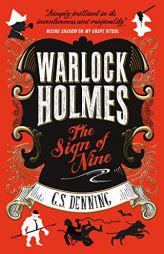 Warlock Holmes - The Sign of Nine by G. S. Denning Paperback Book