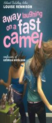 Away Laughing on a Fast Camel: Even More Confessions of Georgia Nicolson by Louise Rennison Paperback Book