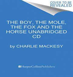 The Boy, the Mole, the Fox and the Horse CD by Charlie Mackesy Paperback Book