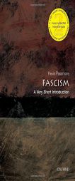 Fascism: A Very Short Introduction by Kevin Passmore Paperback Book