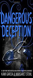 Dangerous Deception (Dangerous Creatures) by Kami Garcia Paperback Book