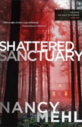 Shattered Sanctuary by Nancy Mehl Paperback Book