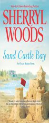 Sand Castle Bay by Sherryl Woods Paperback Book