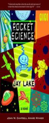 Rocket Science by Jay Lake Paperback Book