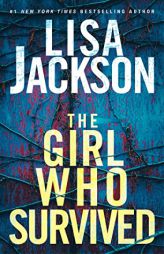 The Girl Who Survived: A Riveting Novel of Suspense with a Shocking Twist by Lisa Jackson Paperback Book