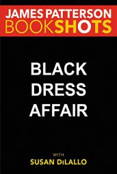Black Dress Affair: Library Edition (Bookshots Line) by James Patterson Paperback Book