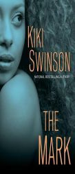 The Mark (The Score Series) by Kiki Swinson Paperback Book