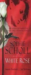 Sophie Scholl and the White Rose by Annette Dumbach Paperback Book