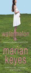 Watermelon by Marian Keyes Paperback Book