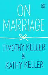 On Marriage by Timothy Keller Paperback Book