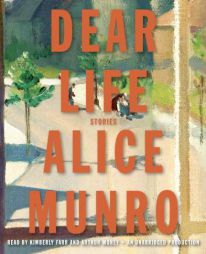 Dear Life: Stories by Alice Munro Paperback Book