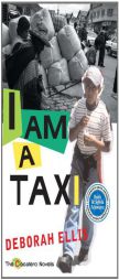 I Am a Taxi (The Cocalero Novels) by Deborah Lynn Ellis Paperback Book