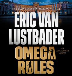 Omega Rules: An Evan Ryder Novel (Evan Ryder, 3) by Eric Van Lustbader Paperback Book