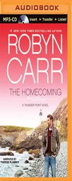 The Homecoming by Robyn Carr Paperback Book