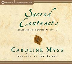 Sacred Contracts: Awakening Your Divine Potential by Caroline Myss Paperback Book