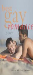 Best Gay Romance 2009 by Richard LaBonte Paperback Book