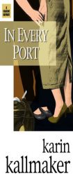 In Every Port by Karin Kallmaker Paperback Book