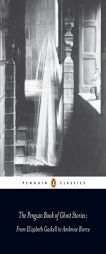 The Haunted and the Haunters: From Elisabeth Gaskell to Ambrose Bierce (Penguin Classics) by Various Paperback Book
