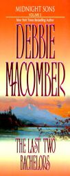 Last Two Bachelors by Debbie Macomber Paperback Book