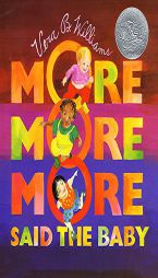 More More More,' Said the Baby (A Caldecott Honor book) by Vera B. Williams Paperback Book